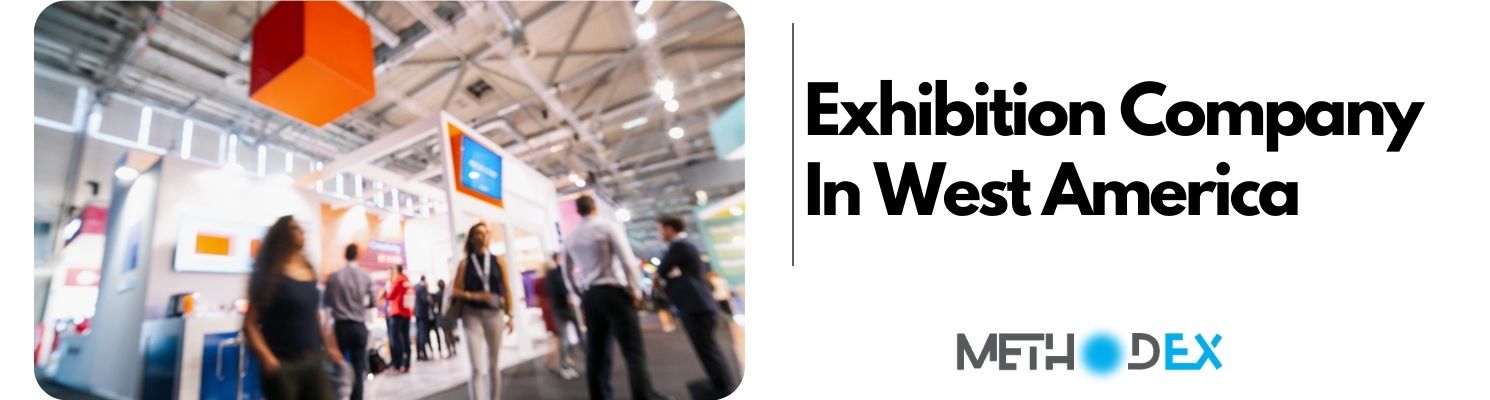 Exhibition Company in West America