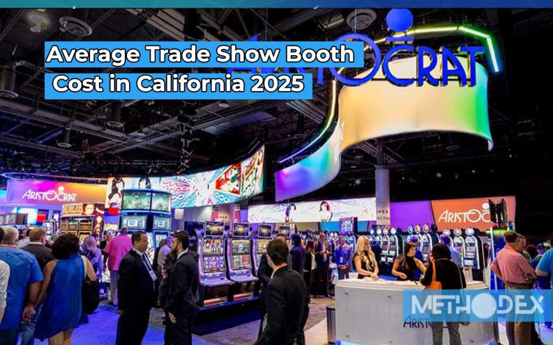 Average Trade Show Booth Cost in California 2025