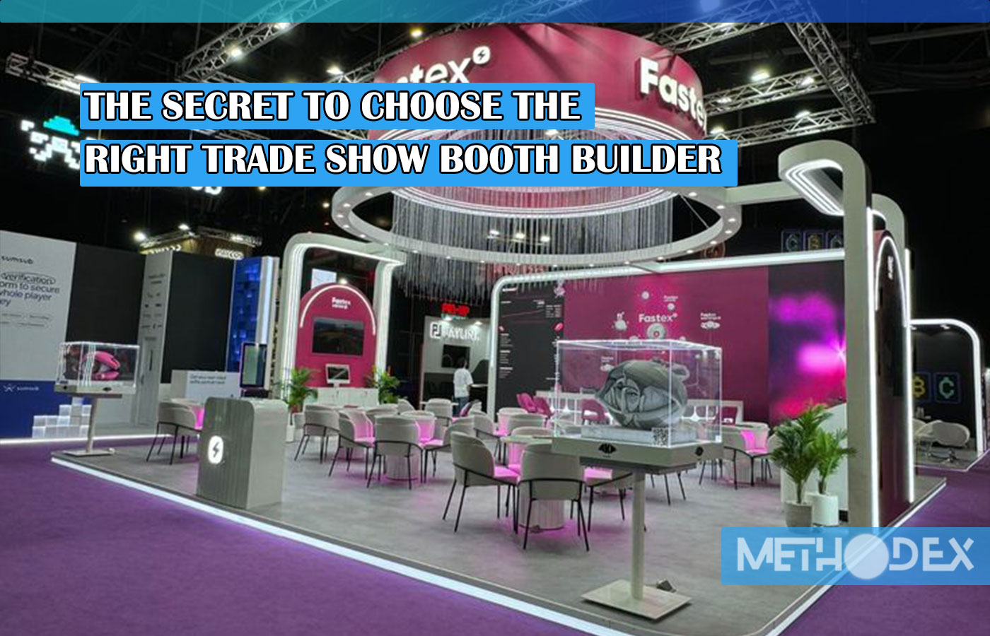 the secret to choose the right trade show booth builder