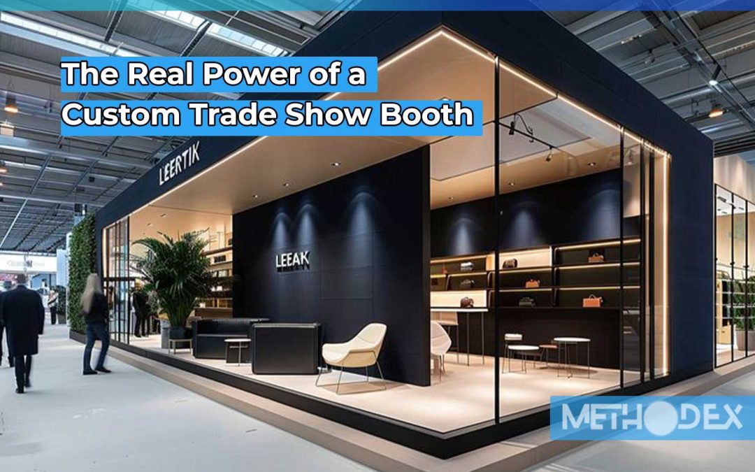 how a custom trade show booth strengthens your brand presence